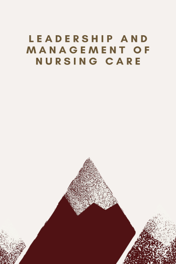 Cover image for Leadership and Management of Nursing Care